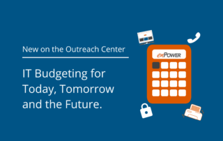 IT Budgeting for Today, Tomorrow and the Future